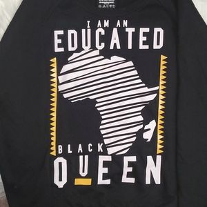 I AM AN EDUCATED BLACK QUEEN SWEATSHIRT